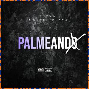 Palmeando (Explicit)