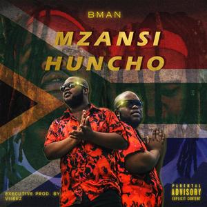 Mzansi Huncho (Explicit)