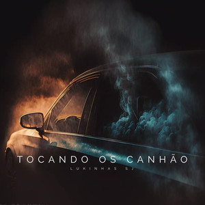 Tocando os Canhão (Explicit)