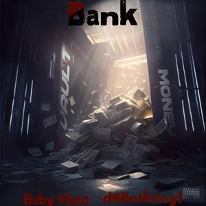 Bank (feat. Baby Pluto) (Explicit)
