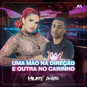 Uma Mão na Direção e Outra no Carinho (Explicit)