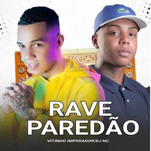 RAVE E PAREDÃO (feat. VITINHO IMPERADOR) (MTG)