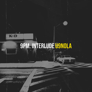 9pm. (Interlude) (Explicit)