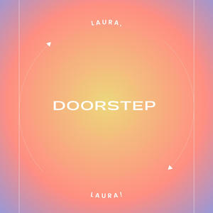 Doorstep (love is on the way)