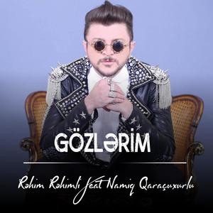 Gözlərim (feat. Namiq Qaraçuxurlu)