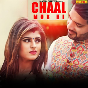 Chaal Mor Ki - Single