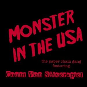 Monster in the U.S.A. (feat. Count Von Shiverspiel)