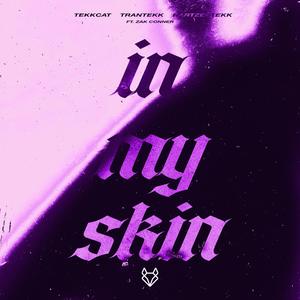 In My Skin (feat. Zak Conner) (HardTekk)