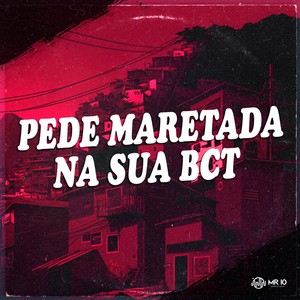 Pede Maretada na Sua Bct (Explicit)