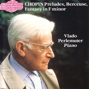 Chopin Preludes, Berceuse, Fantasy in F Minor