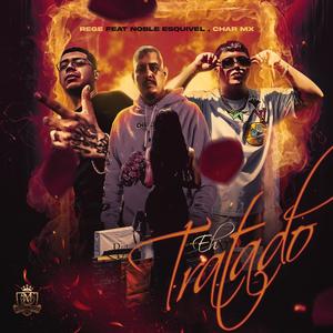 Eh tratado (feat. Noble Esquivel & Char MX)