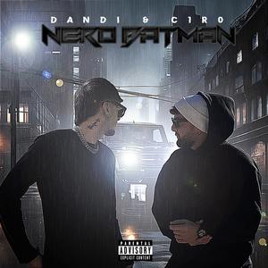 NERO BATMAN (Explicit)