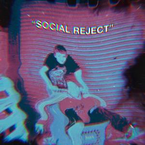 Social Reject (Explicit)