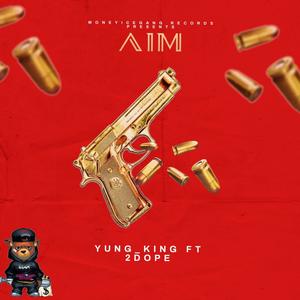 AIM (feat. 2DOPE) [Explicit]