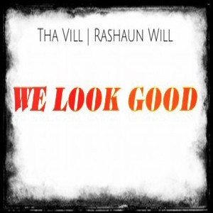 We Look Good (Trapout Version)