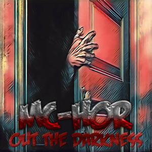 Out The Darkness (Explicit)