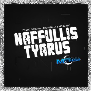 NAFFULLIS TYARUS (Explicit)