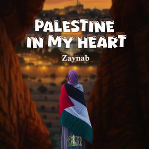 Palestine in my heart (feat. Zaynab) (Explicit)