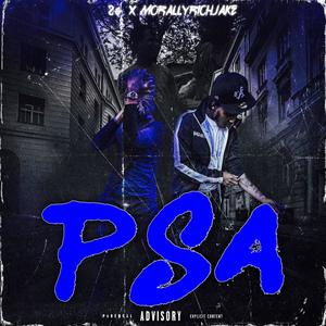 PSA (feat. Morally Rich Jake) [Explicit]