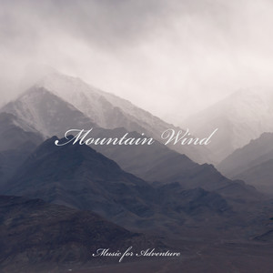 Mountain Wind – Music for Adventure