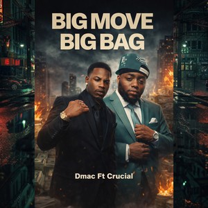 Big Move Big Bag (Explicit)