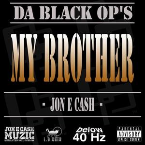 my brother(feat. jon e cash)