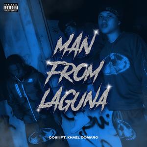 Man from Laguna (feat. Khael Domaro) (Explicit)