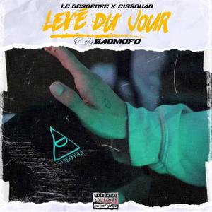 Levé du jour (feat. LDS) (Explicit)