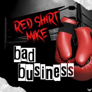 Bad Business (Explicit)