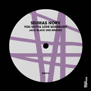 You Gotta Love Somebody (Jack Black One Remix)