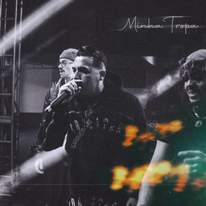 Minha tropa (REMIX|Explicit)