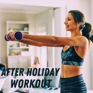 After Holiday Workout