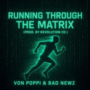 Running Through The Matrix (Explicit)