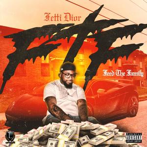 F.T.F. (Feed THe Family) [Explicit]