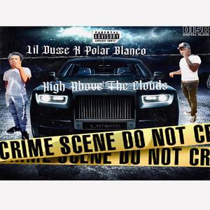 High Above The Clouds (feat. Polar Blanco) (Explicit)