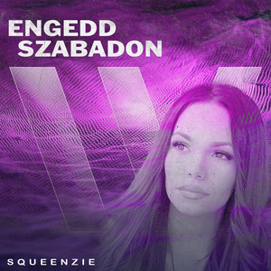 Engedd Szabadon (Original Mix)