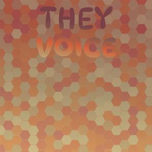 They Voice