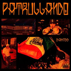 Patrullando (Explicit)