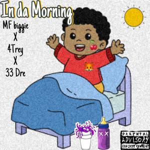 In da Morning (feat. 4Trey & 33Dre)