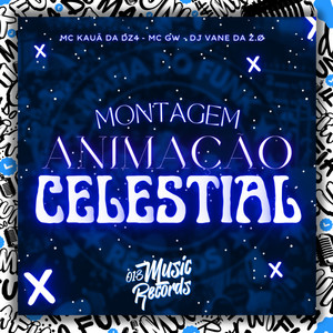 Montagem Animação Celestial (Explicit)