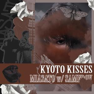 KYOTO KISSES (Explicit)