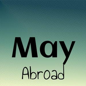 May Abroad