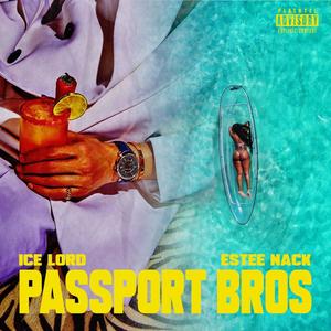 Passport Bros (Explicit)