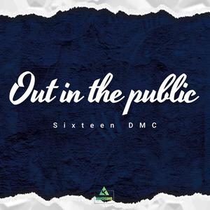 Out In The Public (Explicit)