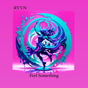 Feel Something