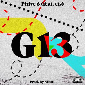 G13 (feat. Phive 6) [Explicit]