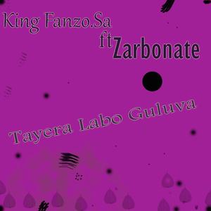 Tayera Labo Guluva (feat. Zarbonate)