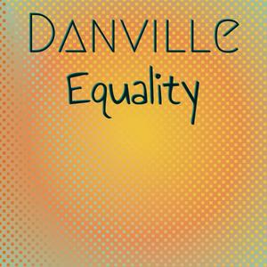 Danville Equality