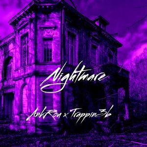 Nightmare (feat. Trappin3b) [Explicit]