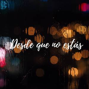 Desde que no estás (Cumbia)